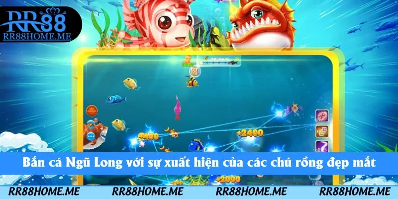 Top 10 Game Bắn Cá Chất Lượng Phần Thưởng Hấp Dẫn Tại RR88 5 Bắn cá Ngũ Long với sự xuất hiện của các chú rồng đẹp mắt