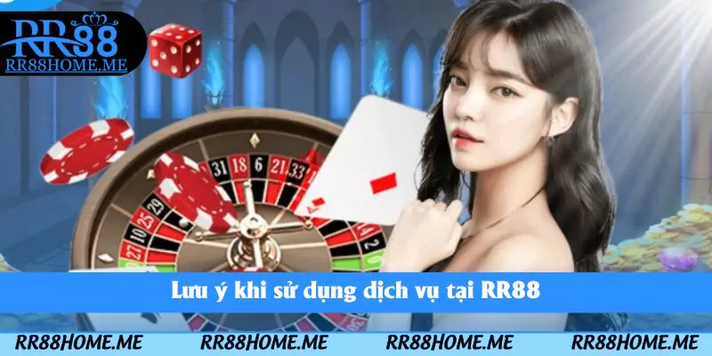 Dịch Vụ RR88 Có Gì Nổi Bật? - Lý Do Thu Hút Đông Hội Viên 5 Lưu ý khi sử dụng dịch vụ tại RR88