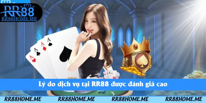 Dịch Vụ RR88 Có Gì Nổi Bật? - Lý Do Thu Hút Đông Hội Viên 1 Lý do dịch vụ tại RR88 được đánh giá cao
