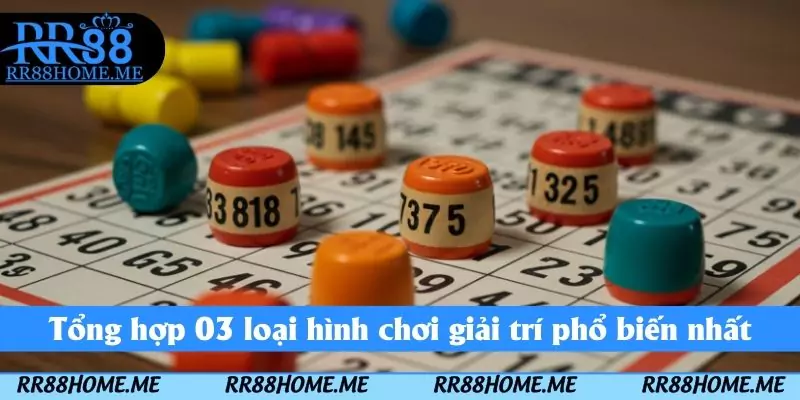 Xổ Số RR88 - Game Đơn Giản Trúng Thưởng To 4 Tổng hợp 03 loại hình chơi giải trí phổ biến nhất