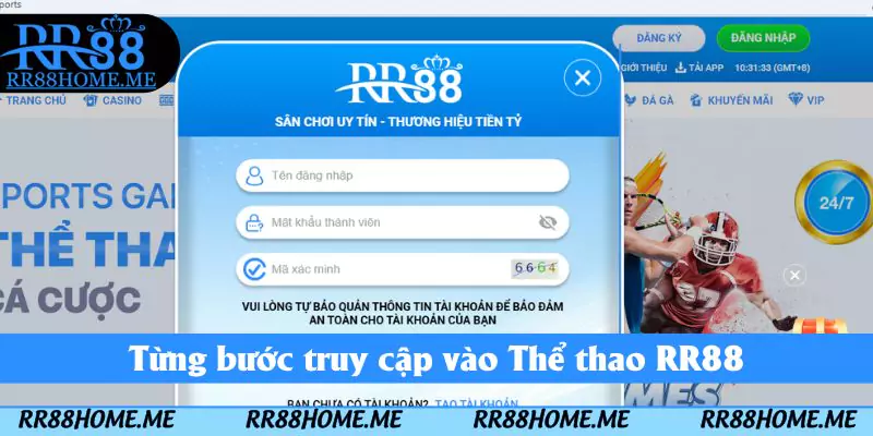 Thể Thao RR88 - Cá Cược Chuyên Nghiệp Nhận Thưởng Lớn 5 Từng bước truy cập vào Thể thao RR88