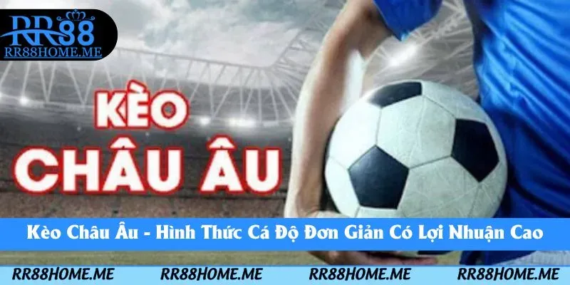 kèo châu âu