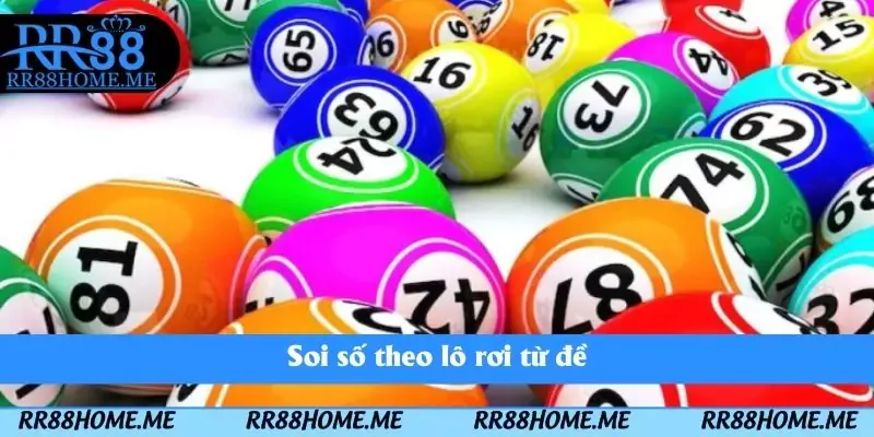 Lô 3 Càng Là Gì - RR88 Bật Mí Các Mẹo Soi Số Hiệu Quả 5 Soi số theo lô rơi từ đề